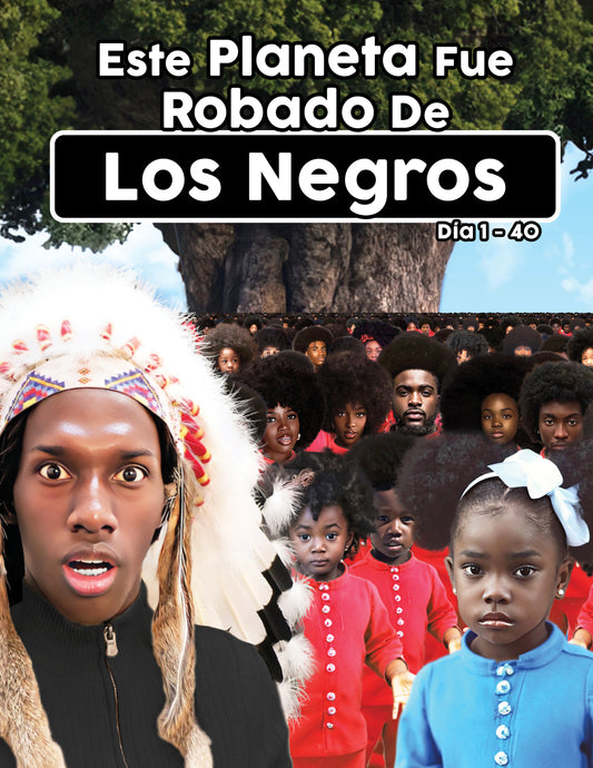 Este Planeta Fue Robado De Los Negros Dia 1-40 (Espanol Bolsillo)