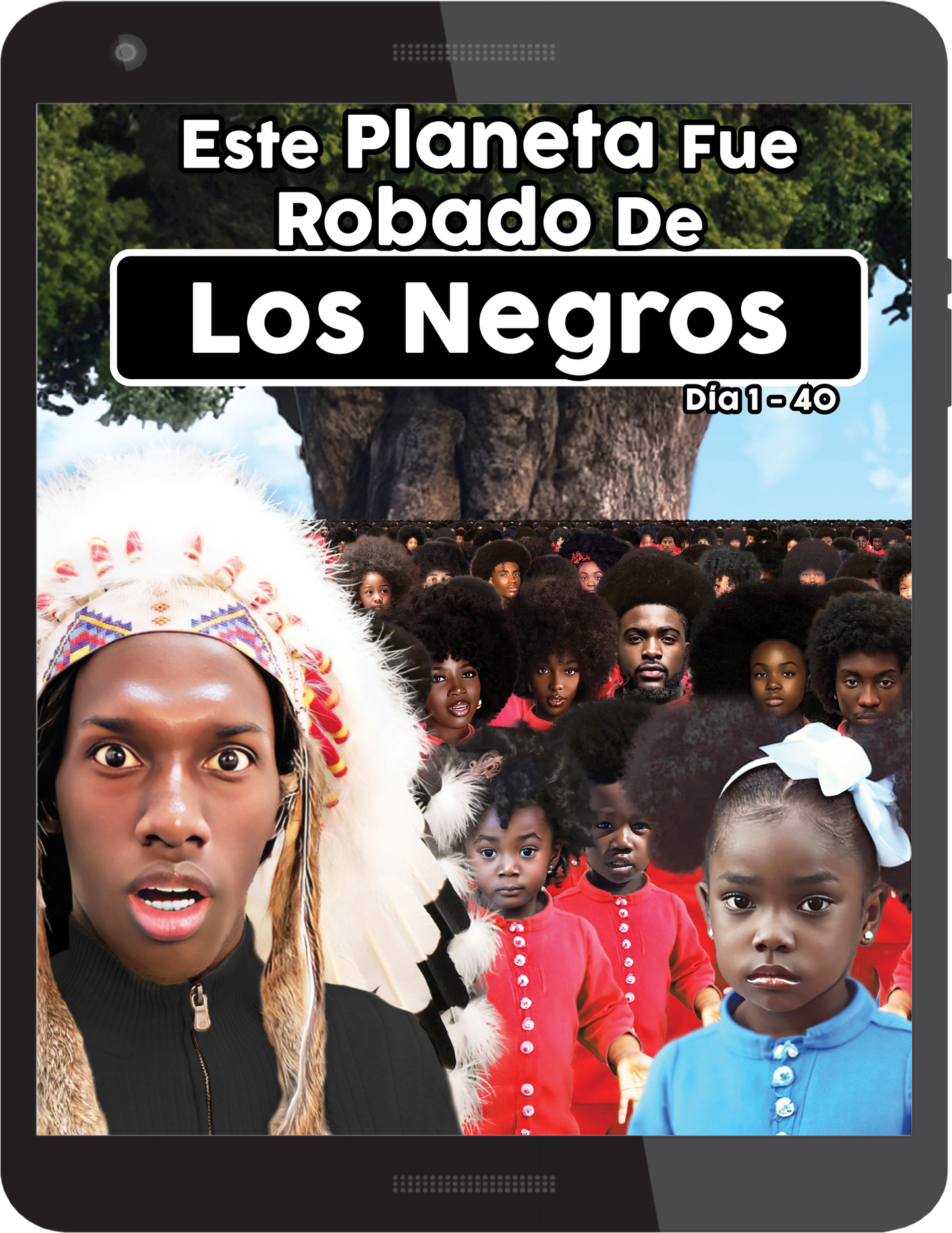 Este Planeta Fue Robado De Los Negros Dia 1-40 Digital (eBook)