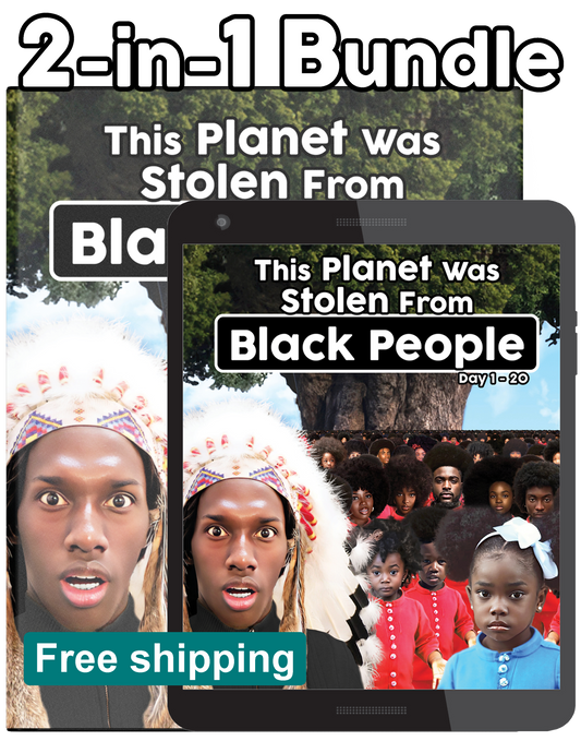 This Planet Was Stolen From Black People Day 1-20 (TextBook & eBook) (Bundle)