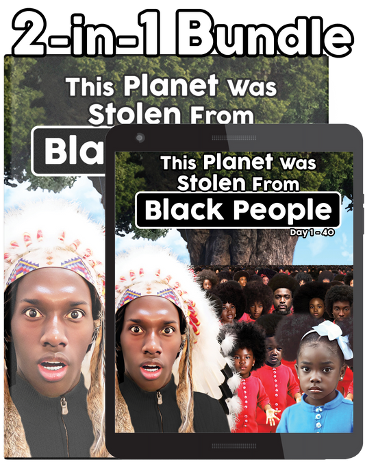 This Planet Was Stolen From Black People Day 1-40 (Paperback & eBook) (Bundle)